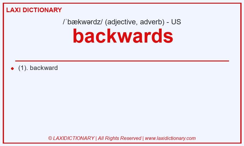 Definition backwards in American English