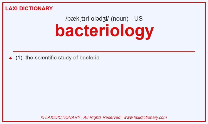 Definition bacteriology in American English