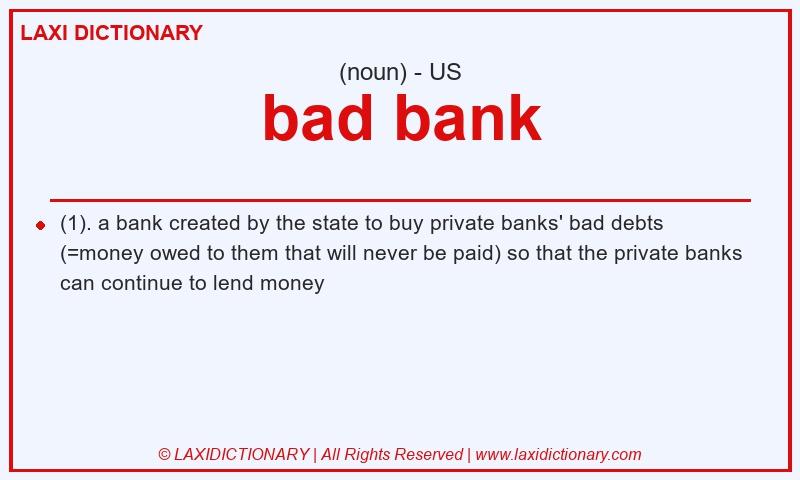 Definition bad bank in American English