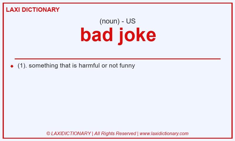 Definition bad joke in American English
