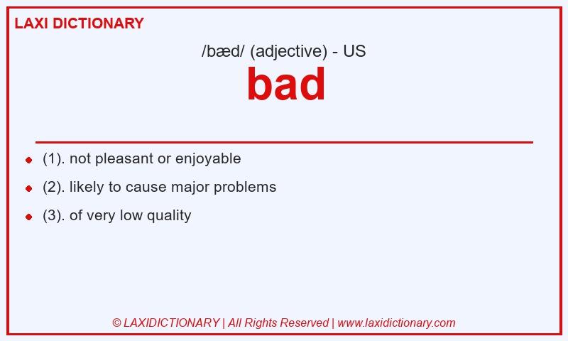 Definition bad in American English