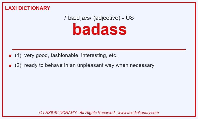 Definition badass in American English