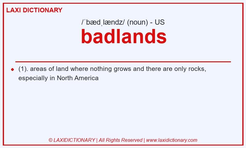 Definition badlands in American English