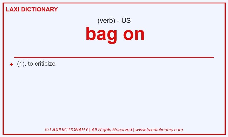 Definition bag on in American English