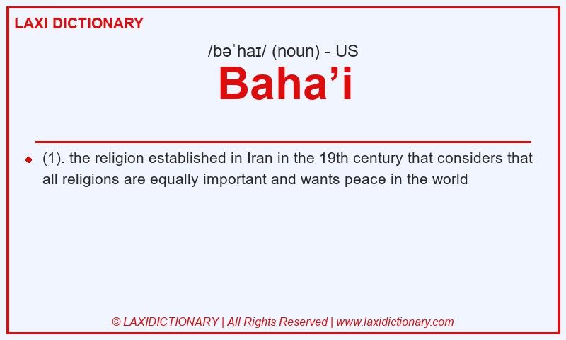 Definition Baha’i in American English