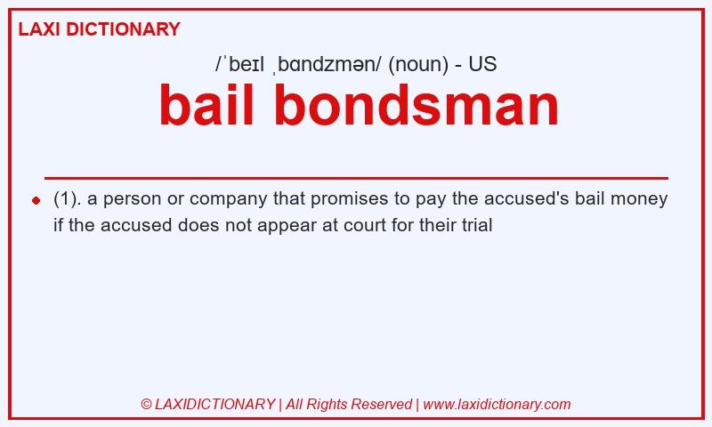 Definition bail bondsman in American English