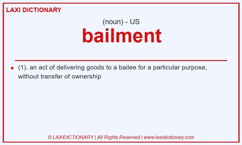 Definition bailment in American English