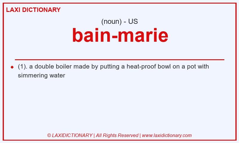 Definition bain-marie in American English