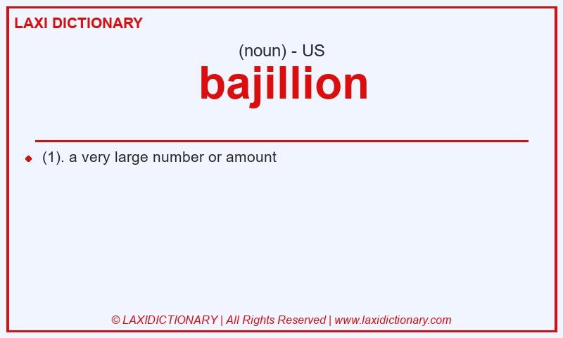 Definition bajillion in American English
