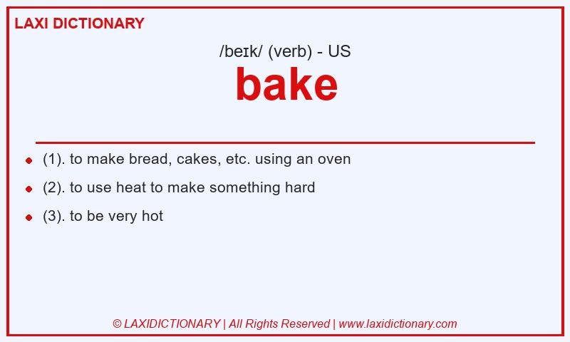 Definition bake in American English