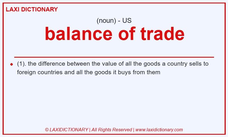 Definition balance of trade in American English