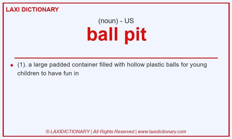 Definition ball pit in American English