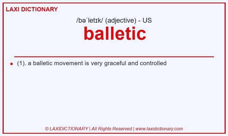 Definition balletic in American English