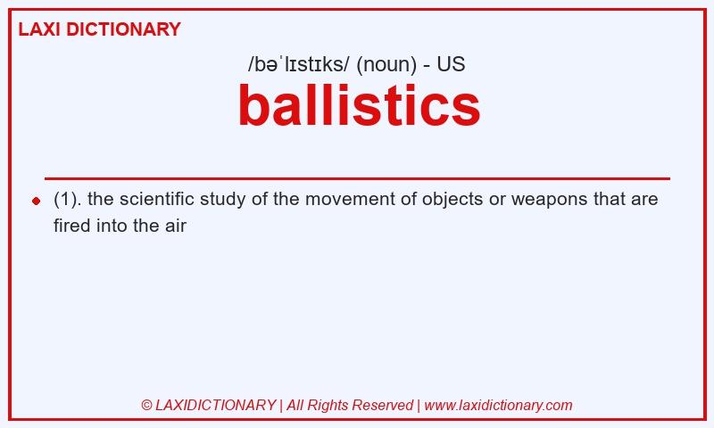 Definition ballistics in American English