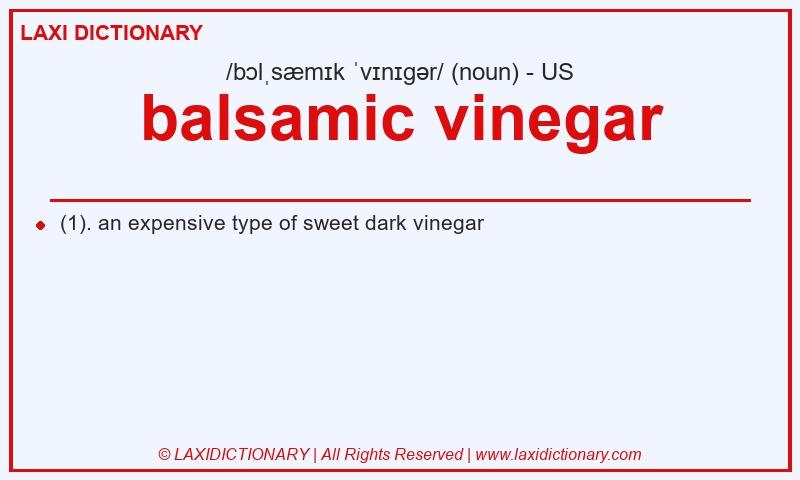 Definition balsamic vinegar in American English