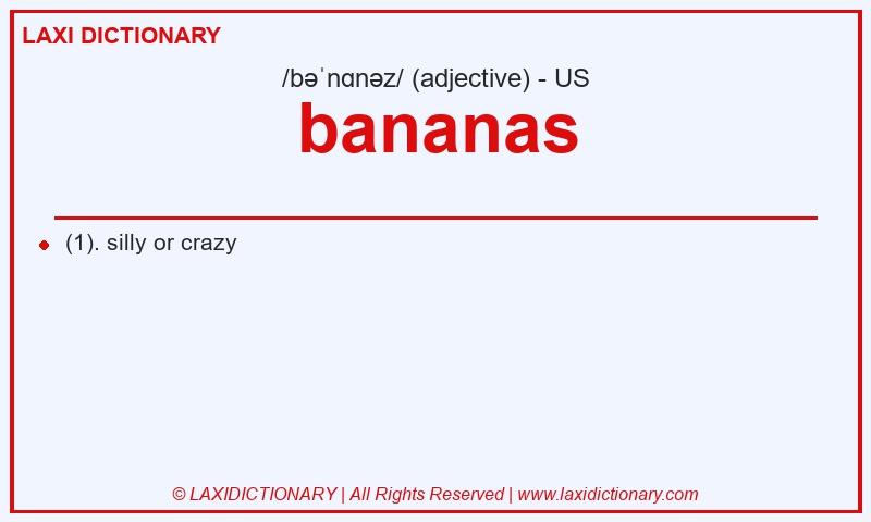 Definition bananas in American English
