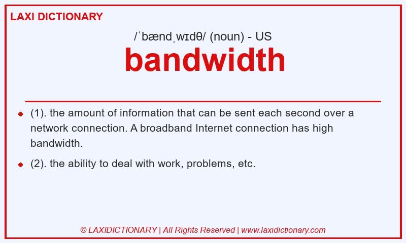 Definition bandwidth in American English