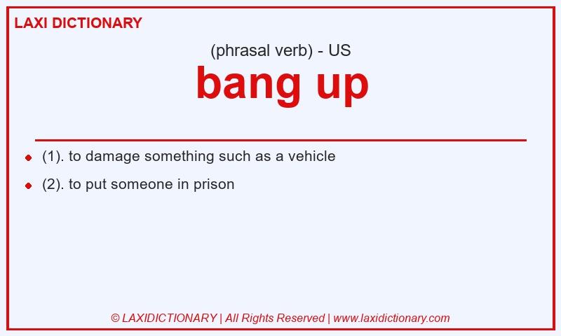 Definition bang up in American English