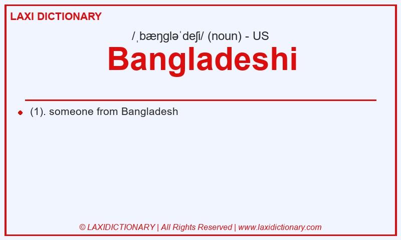 Definition Bangladeshi in American English