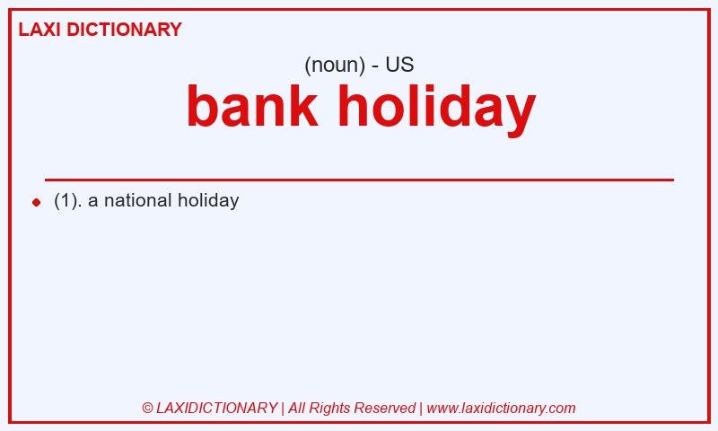 Definition bank holiday in American English