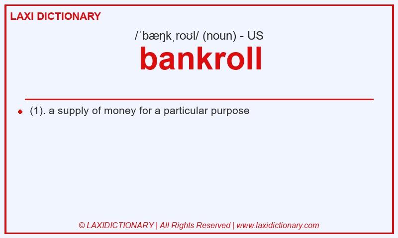 Definition bankroll in American English