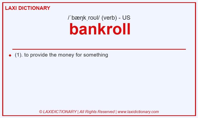 Definition bankroll in American English