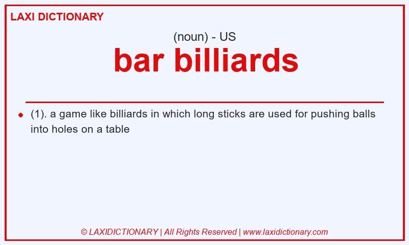 Definition bar billiards in American English