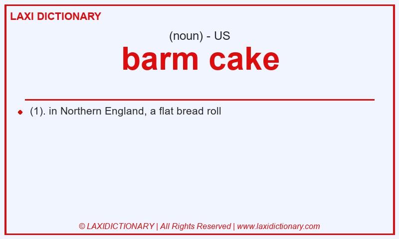 Definition barm cake in American English