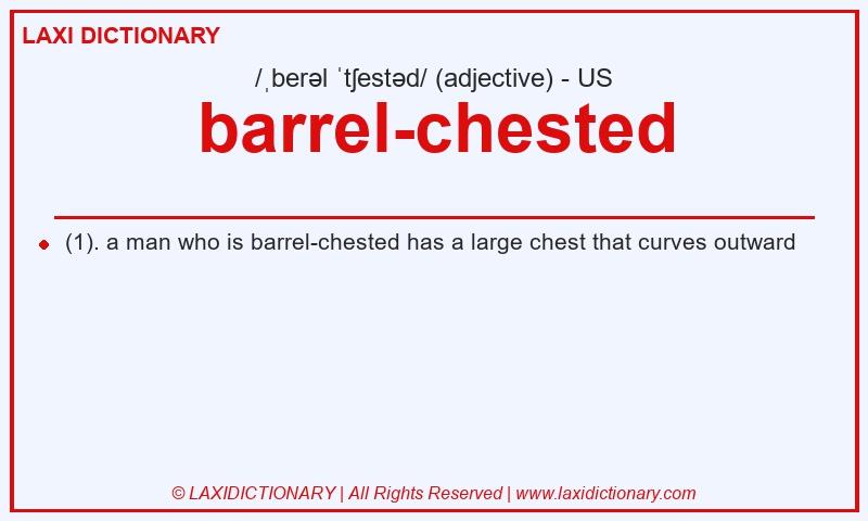 Definition barrel-chested in American English