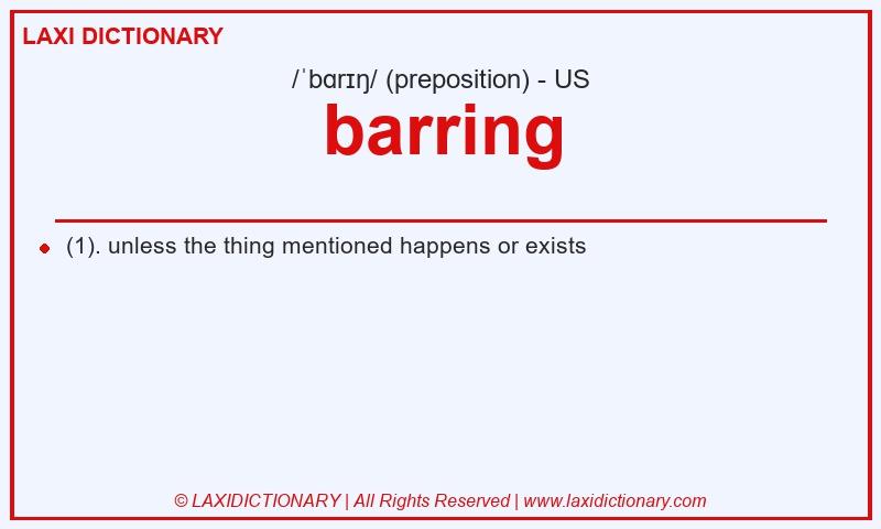 Definition barring in American English
