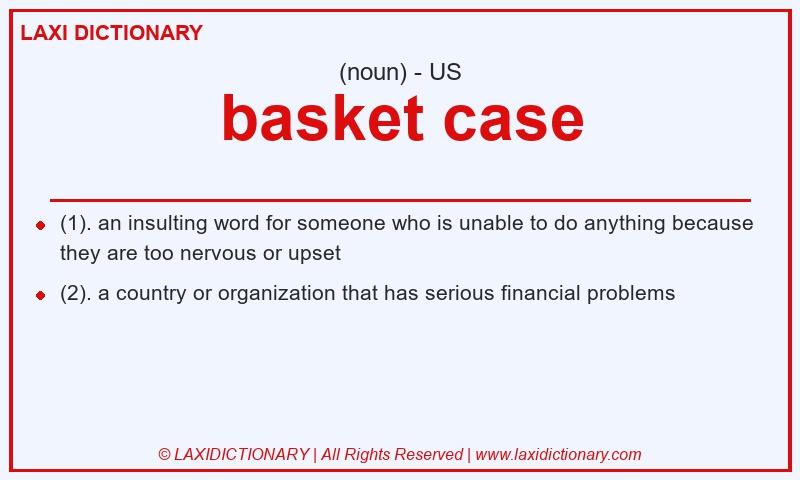 Definition basket case in American English