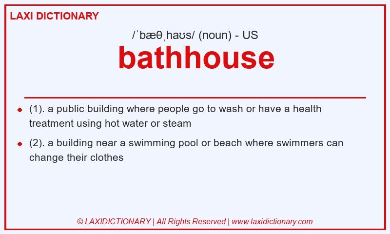Definition bathhouse in American English