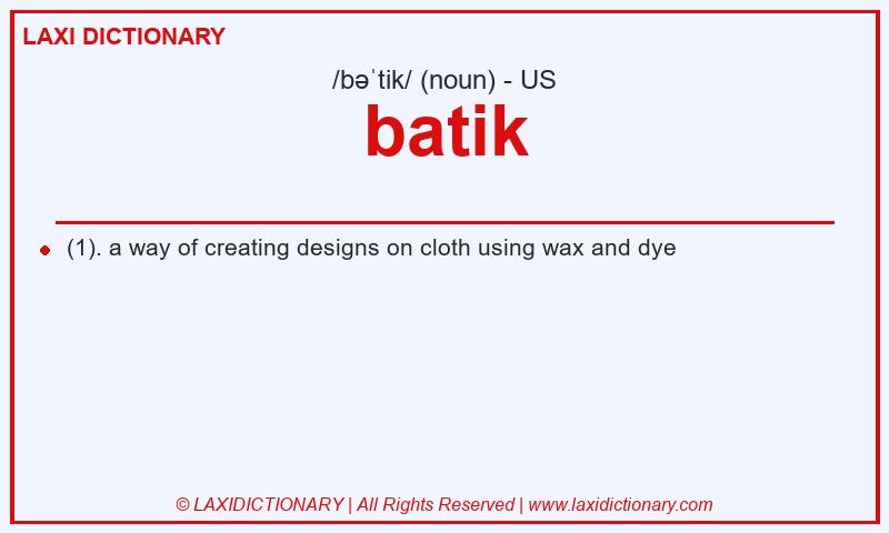 Definition batik in American English