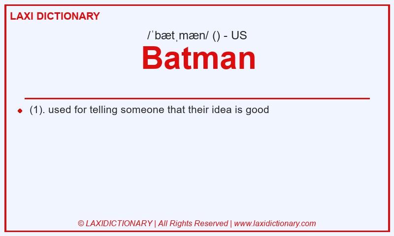 Definition Batman in American English