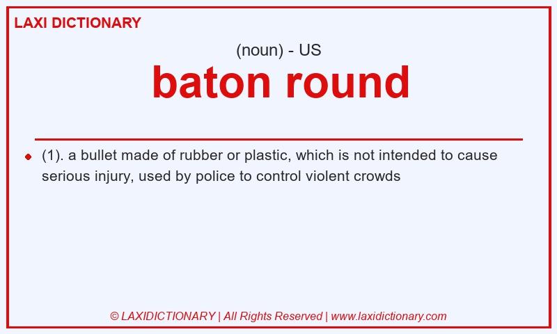 Definition baton round in American English