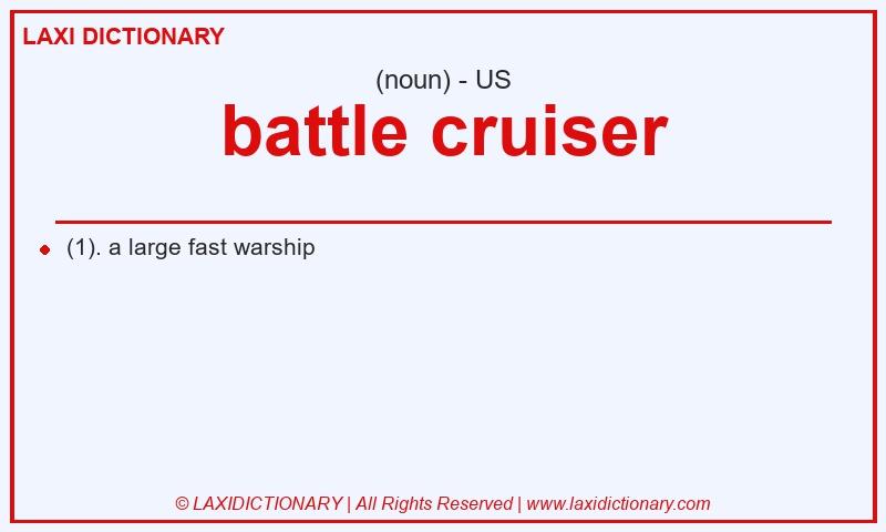 Definition battle cruiser in American English