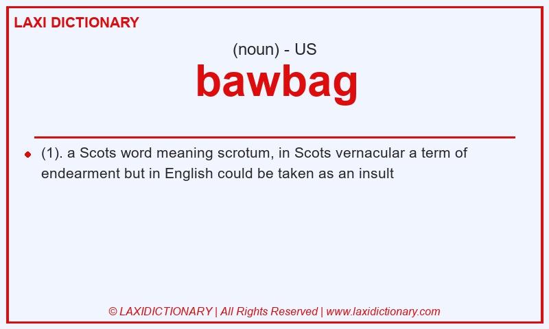 Definition bawbag in American English