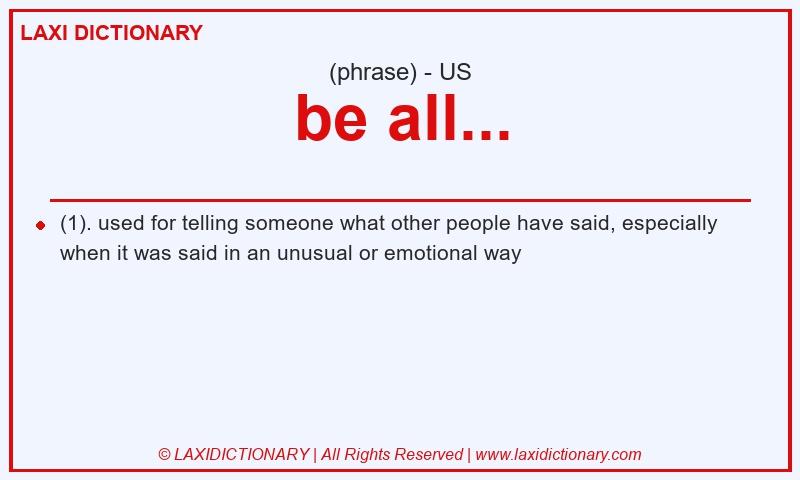 Definition be all... in American English