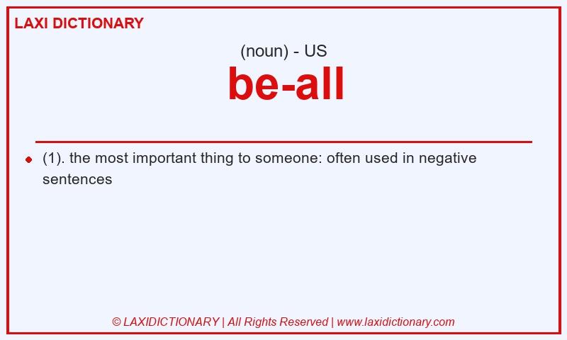 Definition be-all in American English