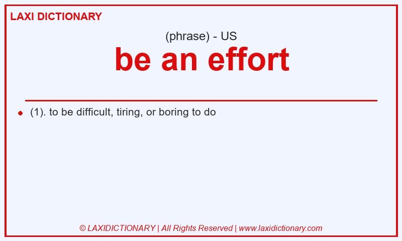 Definition be an effort in American English