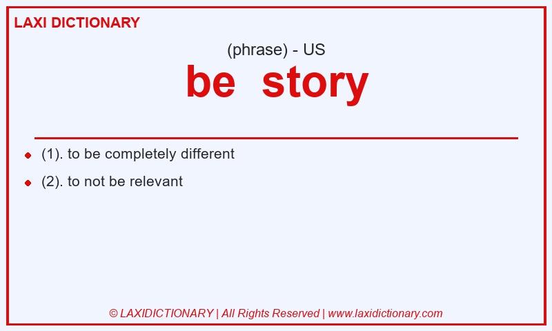 Definition be story in American English