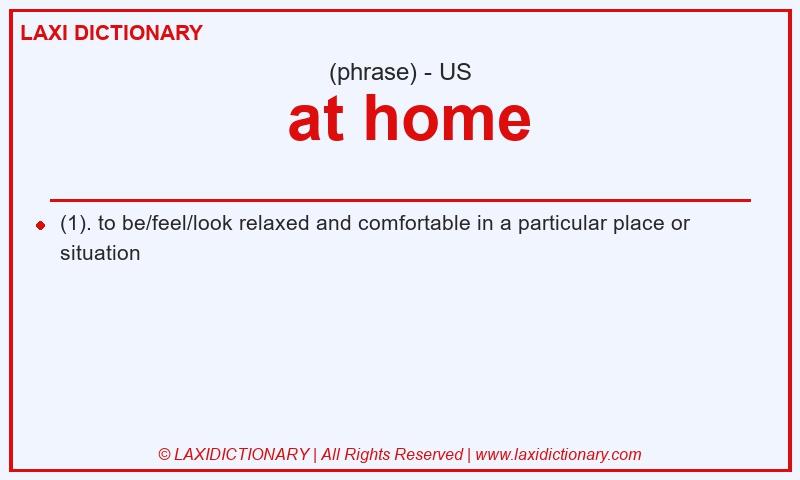 Definition  at home in American English