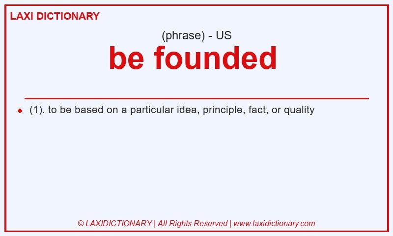 Definition be founded  in American English