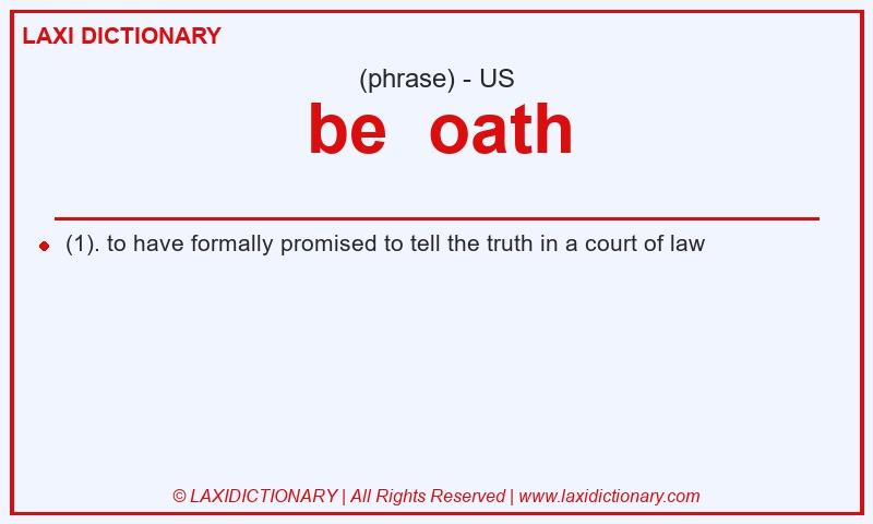 Definition be oath in American English