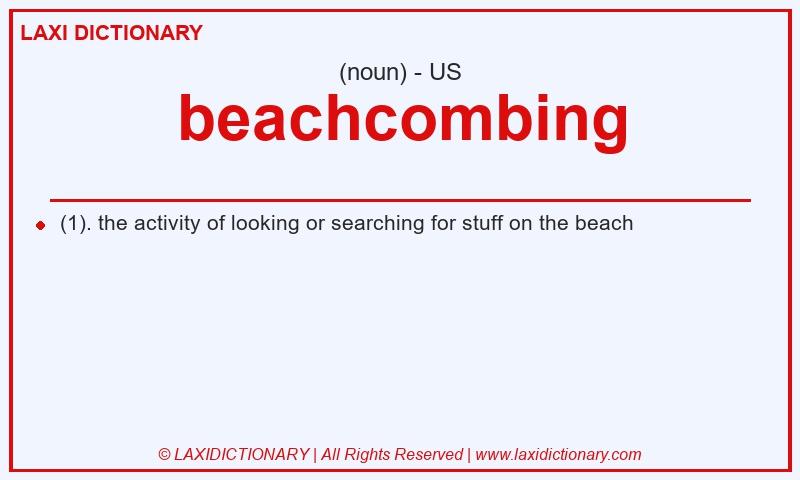 Definition beachcombing in American English