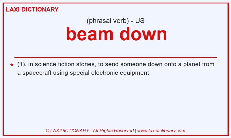 Definition beam down in American English