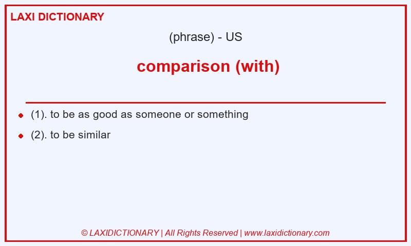 Definition comparison (with) in American English