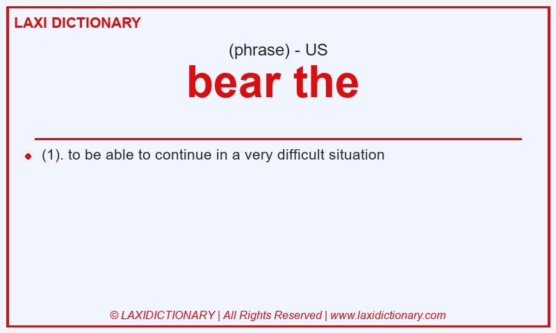 Definition bear the in American English