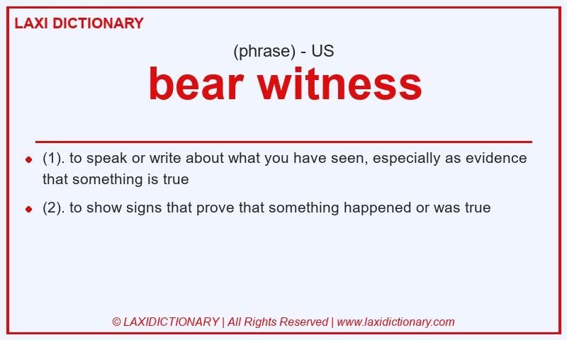 Definition bear witness in American English