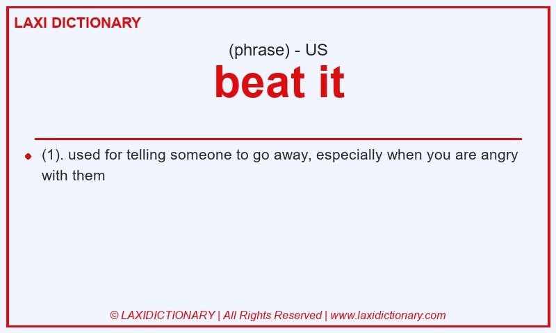 Definition beat it in American English